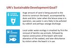 caption: In relation to UN's Sustainable Development Goal 6: Huge amount of sand is being poured to the shore to construct the beach, accompanied by dusts and dirts. Later when the leisure area is in operation, sea water is very likely to be polluted by rubbish and perhaps sewage discharge.